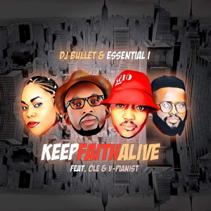Album Keep Faith Alive from DJ Bullet