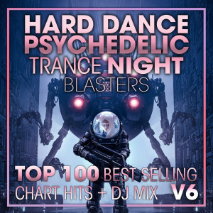 Doctor Spook的專輯Hard Dance Psychedelic Trance Night Blasters Top 100 Best Selling Chart Hits + DJ Mix V6