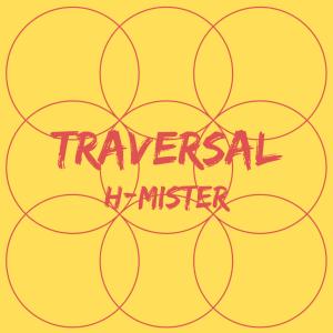 收聽H-Mister的Traversal歌詞歌曲