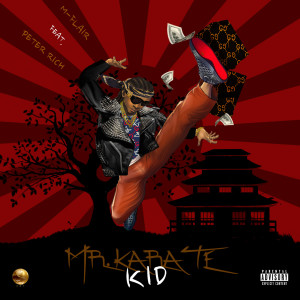 Album Mr. Karate Kid (Explicit) from M-Flair