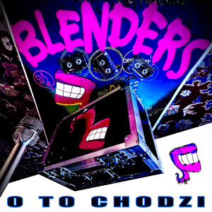 Blenders的專輯O to Chodzi