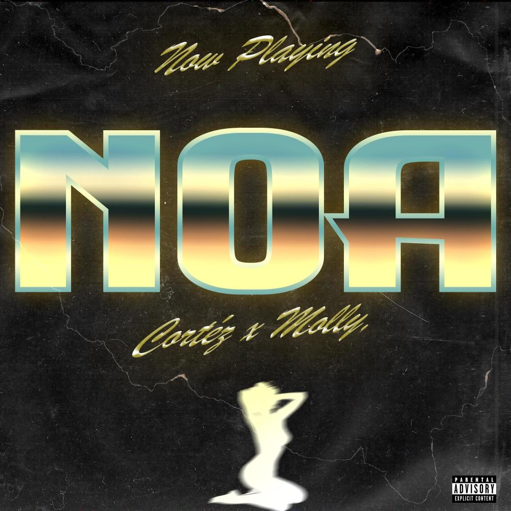 NOA (feat. MOLLY.) (Explicit)