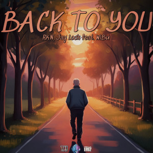 收聽RKN的Back To You歌詞歌曲