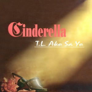 Album Sce: T.L Ako Sa'yo from Cinderella