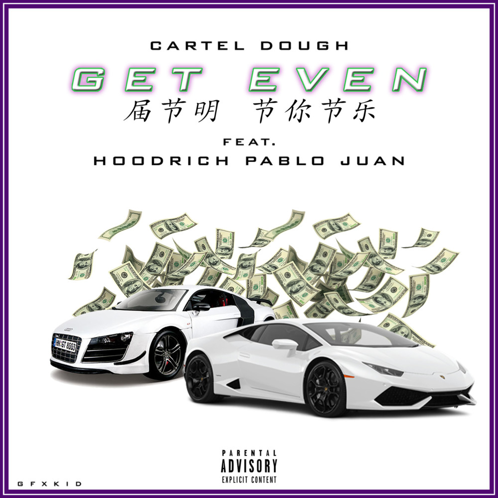 Get Even (feat. Hoodrich Pablo Juan) (Explicit)