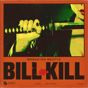 收聽Breaking Beattz的Bill Kill歌詞歌曲
