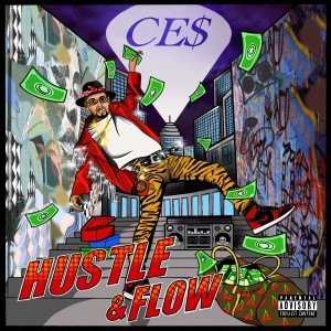 Listen to Hustle & Flow (Explicit) song with lyrics from Ce$