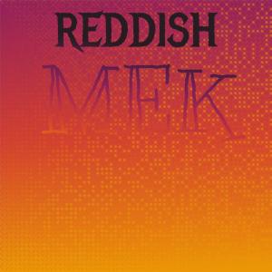 收聽Ethna Conrado的Reddish Mek歌詞歌曲