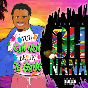 Dengarkan Oh NaNa (Explicit) lagu dari Gr8ness dengan lirik