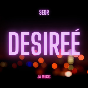 Dengarkan Desireé lagu dari Seor dengan lirik
