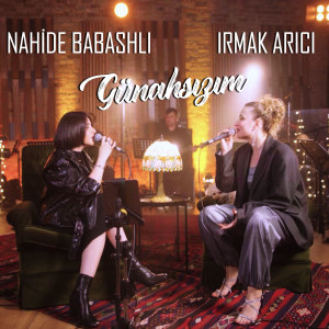 Irmak Arıcı的专辑Günahsızım (Live Performance)