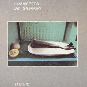 收聽Francesco De Gregori的Titanic (其他)歌詞歌曲