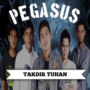 Pegasus的專輯Takdir Tuhan (Remastered 2024) (Explicit)