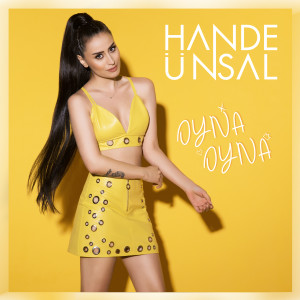 Dengarkan Oyna Oyna lagu dari Hande Ünsal dengan lirik