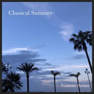 Classical Summer (Explicit) dari Various Artists