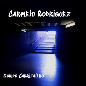 收聽Carmelo Rodriguez的Sonido Carrizalero (original mix)歌詞歌曲