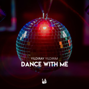 ดาวน์โหลดและฟังเพลง Dance with Me พร้อมเนื้อเพลงจาก Yıldıray Yıldırım