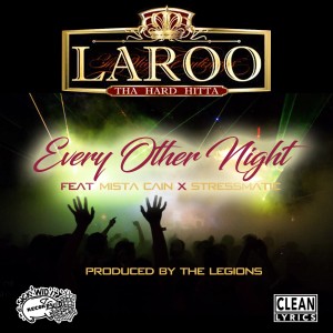 Every Other Night (feat. Mista Cain & Stressmatic) dari Laroo 