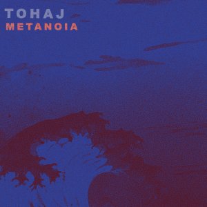 Tohaj的专辑Metanoia