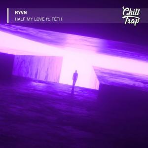 Listen to Half My Love song with lyrics from RYVN