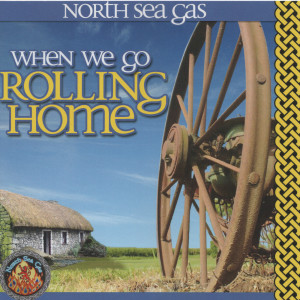 ดาวน์โหลดและฟังเพลง When We Go Rolling Home พร้อมเนื้อเพลงจาก North Sea Gas