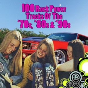 อัลบัม 100 Rock Power Tracks From The '70s, '80s & '90s ศิลปิน Various Artists