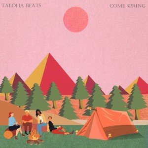Album Come Spring from Taloha Beats