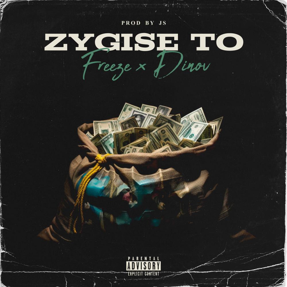 ZYGISE TO (feat. DINOV) (Explicit)