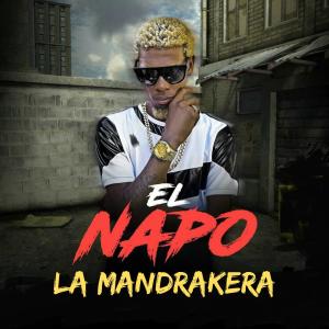 Listen to La Mandrakera song with lyrics from El Napo