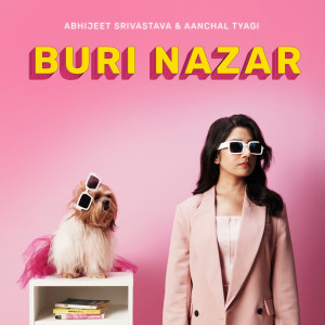 อัลบัม Buri Nazar ศิลปิน Aanchal Tyagi