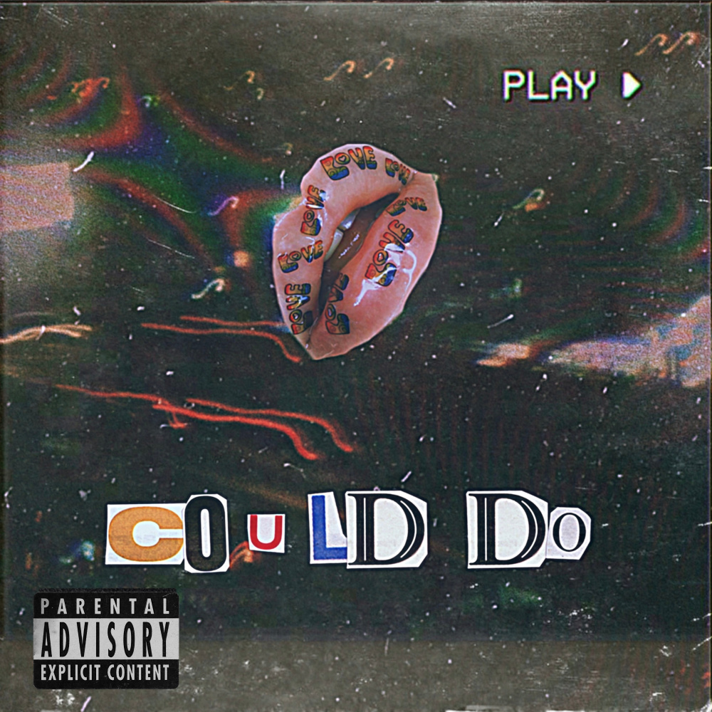 Could Do (Explicit)