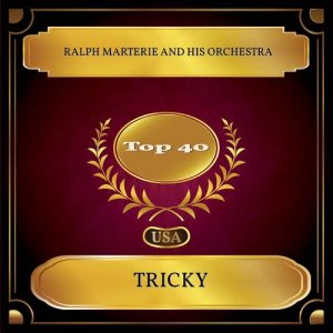 Ralph Marterie and his Orchestra的专辑Tricky