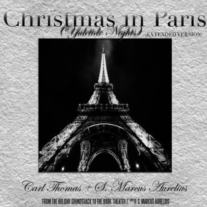 收聽S. Marcus Aurelius的Christmas in Paris (Yuletide Nights) (Extended Version)歌詞歌曲