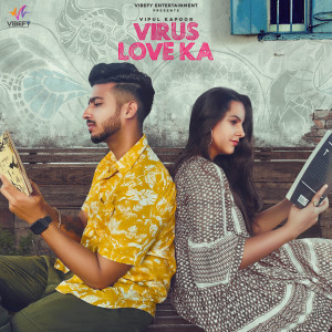 Listen to Virus Love Ka song with lyrics from Vipul Kapoor