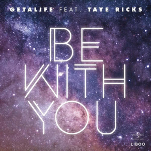 ดาวน์โหลดและฟังเพลง Be With You พร้อมเนื้อเพลงจาก Getalife