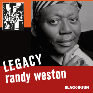 Randy Weston的專輯Legacy