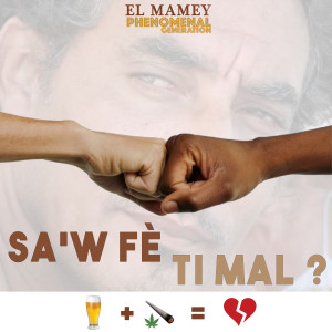 Listen to Sa'w Fè Ti Mal song with lyrics from La Phenomenal Génération