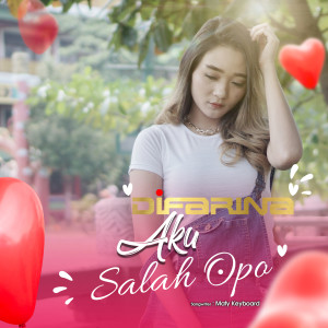 Dengarkan Aku salah opo lagu dari Difarina dengan lirik