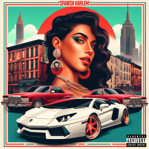 Listen to Spanish Harlem (Explicit) song with lyrics from StickGonBang