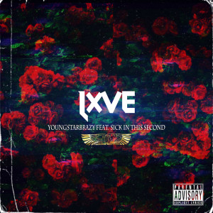 Album Lxve (Explicit) from YoungStarBrazy