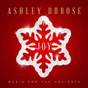 Album J-O-Y (Music for the Holidays) oleh Ashley DuBose
