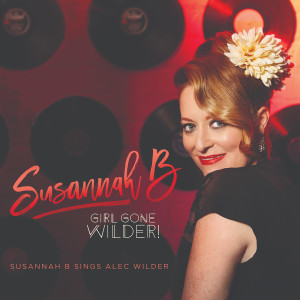Susannah B的专辑Girl Gone Wilder!