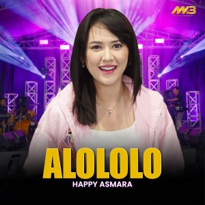 收聽Happy Asmara的Alololo歌詞歌曲