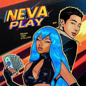 Megan Thee Stallion的專輯Neva Play (feat. RM of BTS)