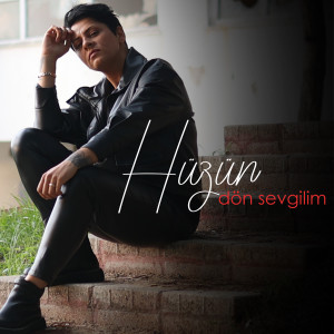 Listen to Dön Sevgilim song with lyrics from Hüzün