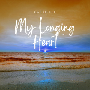 Gabrielle的专辑My Longing Heart