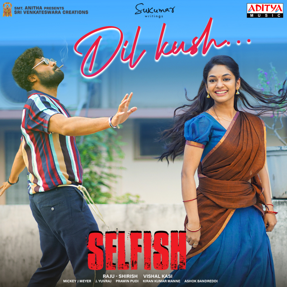 Dil Kush (From "Selfish")