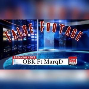 Album False Footage (feat. Marq D) (Explicit) from OBK