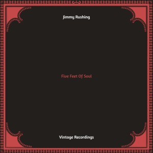 Album Five Feet Of Soul (Hq remastered) from Jimmy Rushing