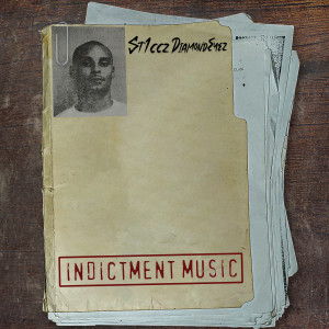Album Indictment Music (Explicit) from St1cKz Diamondeyez